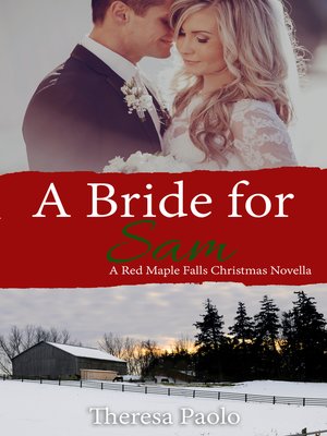 cover image of A Bride for Sam (A Red Maple Falls Christmas Wedding Novella)